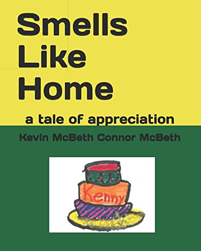 Beispielbild fr Smells Like Home: a tale of appreciation zum Verkauf von Revaluation Books