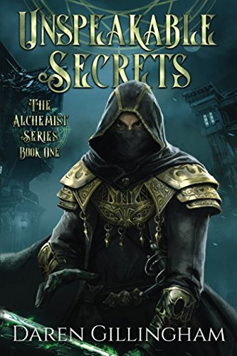 Beispielbild fr Unspeakable Secrets: The Alchemist Series Book 1 zum Verkauf von Revaluation Books