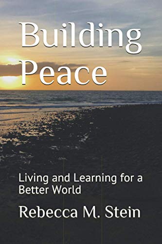 Stock image for Building Peace: Living and Learning for a Better World for sale by Revaluation Books