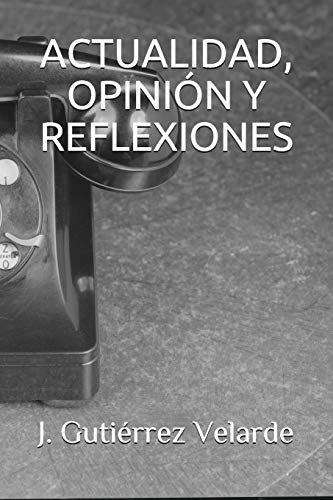 Imagen de archivo de Actualidad, opinin y reflexiones (Spanish Edition) a la venta por Lucky's Textbooks