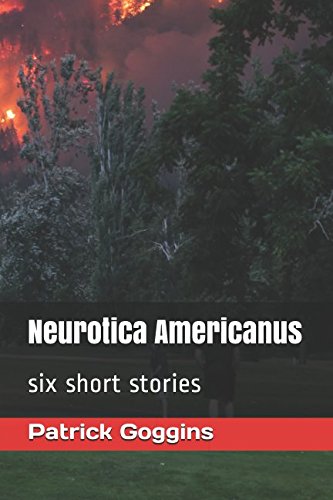 9781983055102: Neurotica Americanus: six short stories