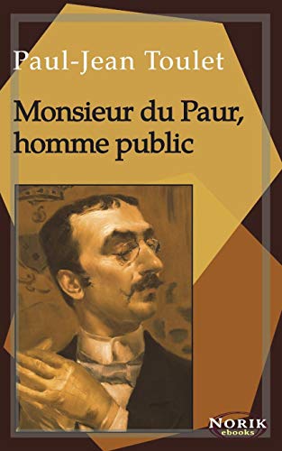 Imagen de archivo de Monsieur du Paur, homme public (French Edition) [Soft Cover ] a la venta por booksXpress