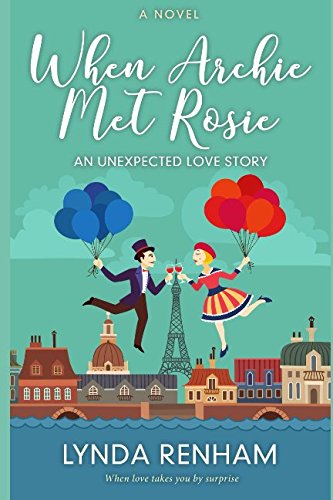 Stock image for When Archie Met Rosie: An Unexpected Love Story for sale by Irish Booksellers