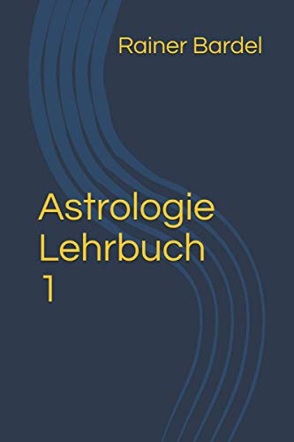 Stock image for Astrologie Lehrbuch 1 for sale by PBShop.store US