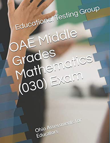 9781983096990: OAE Middle Grades Mathematics (030) Exam: Ohio Assessments for Educators