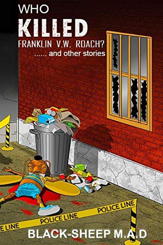 9781983101618: Who Killed Franklin V.W. Roach? .....and other stories.