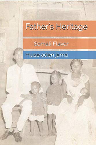Stock image for Fathers Heritage (Somali Flavor) for sale by Lucky's Textbooks