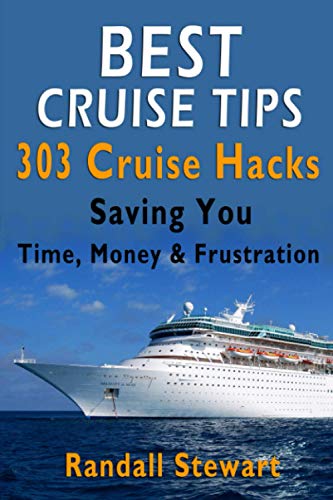 Immagine stock per Best Cruise Tips: 303 Cruise Hacks Saving You Time, Money & Frustration [Lingua Inglese]