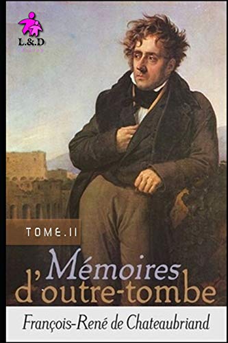Beispielbild fr Mmoires d'Outre-tombe (TOME II) (French Edition) zum Verkauf von Ammareal