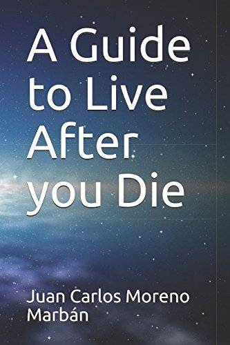 Imagen de archivo de A Guide to Live After you Die a la venta por Revaluation Books