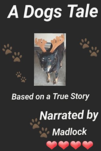 Imagen de archivo de A Dogs Tale: Love You Til' The End a la venta por Revaluation Books