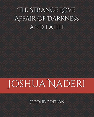 Stock image for The Strange Love Affair of Darkness and Faith: Second Edition for sale by Revaluation Books