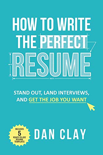 Beispielbild fr How to Write the Perfect Resume: Stand Out, Land Interviews, and Get the Job You Want zum Verkauf von BooksRun
