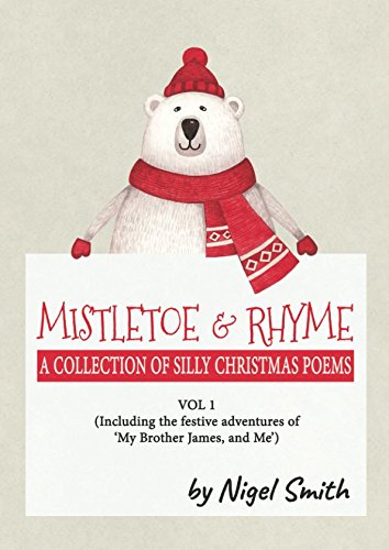 Stock image for Mistletoe & Rhyme: A Collection of Silly Christmas Poems for sale by WorldofBooks