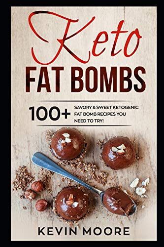 Beispielbild fr Keto Fat Bombs: 100+ Savory & Sweet Ketogenic Fat Bomb Recipes You Need To Try! zum Verkauf von ThriftBooks-Atlanta