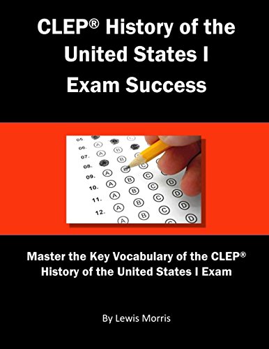 Stock image for CLEP® History of the United States I Exam Success for sale by Half Price Books Inc.