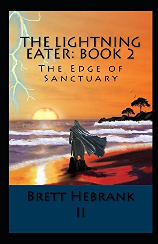 Stock image for The Lightning Eater Book 2: The Edge of Sanctuary (The Lightning Trilogy) for sale by Revaluation Books