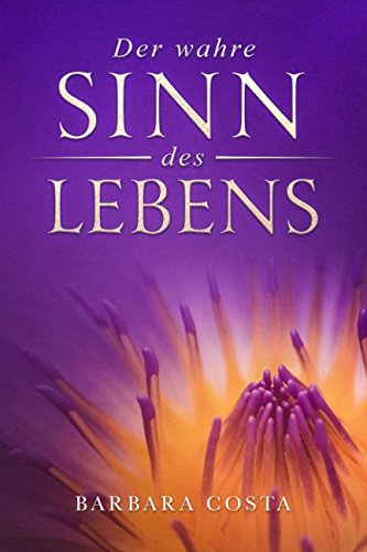 Stock image for Der wahre Sinn des Lebens for sale by Revaluation Books