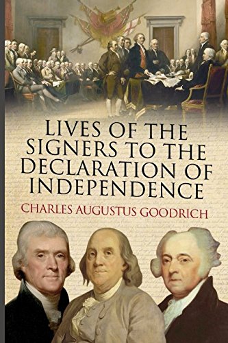 Beispielbild fr Lives of the Signers to the Declaration of Independence zum Verkauf von Revaluation Books