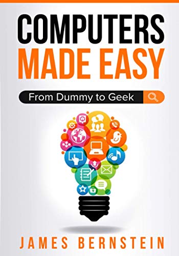 Beispielbild fr Computers Made Easy : From Dummy to Geek zum Verkauf von Better World Books