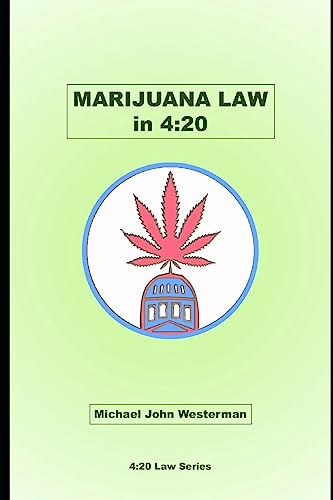 9781983154966: Marijuana Law in 4:20: 1 (4:20 Law Series)