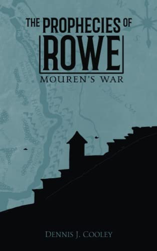 Beispielbild fr The Prophecies of Rowe: Mouren's War zum Verkauf von ThriftBooks-Dallas