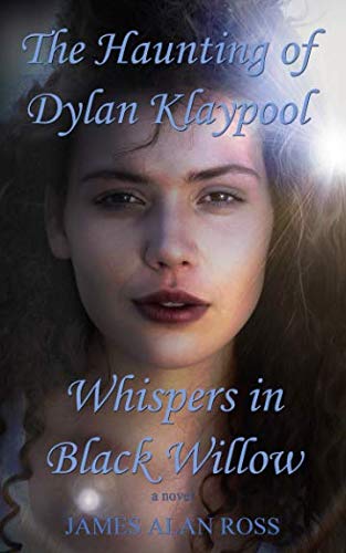 Beispielbild fr The Haunting of Dylan Klaypool: Whispers in Black Willow (Book One) zum Verkauf von ZBK Books