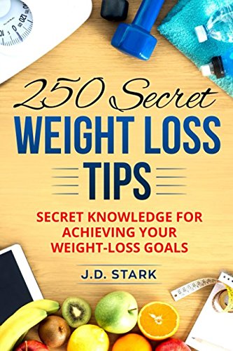 Stock image for 250 Secret Weight Loss Tips: Secret Knowledge For Achieving Your Weight-Loss Goals for sale by Revaluation Books