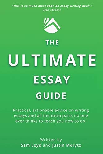 Beispielbild fr The Ultimate Essay Guide: Practical, actionable advice on writing essays and the extra parts no one ever thinks to teach you how to do zum Verkauf von MusicMagpie