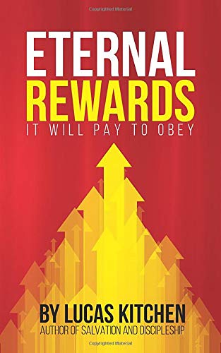 Stock image for Eternal Rewards: It Will Pay to Obey for sale by Oregon Books & Games
