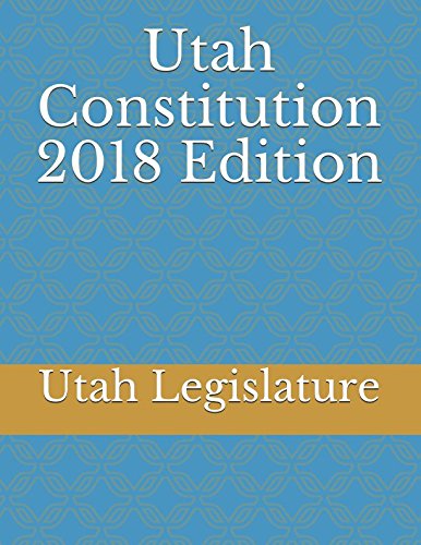 Imagen de archivo de Utah Constitution 2018 Edition a la venta por Revaluation Books