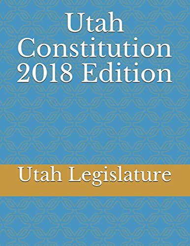 Stock image for Utah Constitution 2018 Edition for sale by Revaluation Books