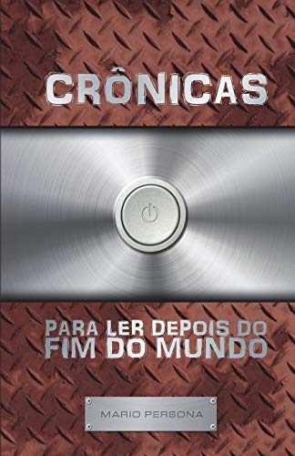 Stock image for Crnicas para ler depois do fim do mundo (Portuguese Edition) for sale by Lucky's Textbooks