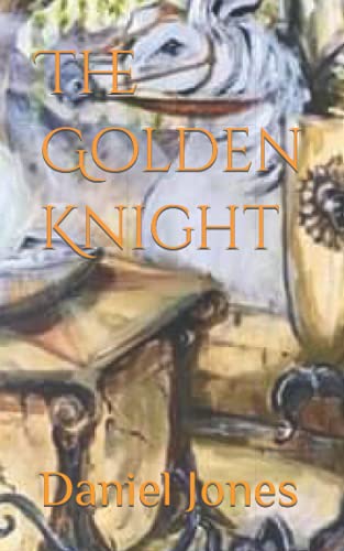 9781983179082: The Golden Knight: Book One of The Orb of Souls Trilogy