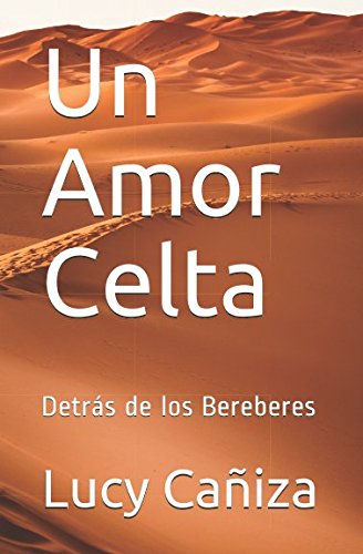 Stock image for Un Amor Celta: Detrs de los Bereberes for sale by Revaluation Books