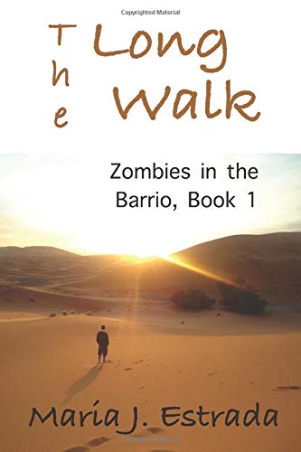 Stock image for The Long Walk: (with Paranoia: The Corrido of Andrea Quinta) (Muertos in the Barrio) for sale by Revaluation Books