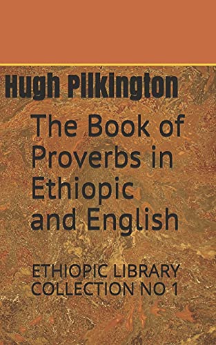 Stock image for The Book of Proverbs in Ethiopic and English: ETHIOPIC LIBRARY COLLECTION NO 1 for sale by SecondSale