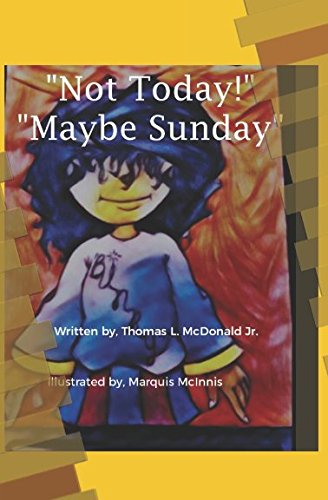 Stock image for Not Today!" "Maybe Sunday!" for sale by Revaluation Books