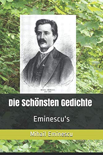 Stock image for Die schnsten Gedichte Eminescu's: MIHAIL EMINESCU (Rumnische Lyrik) for sale by Revaluation Books