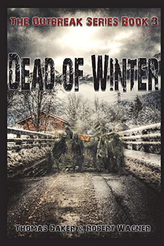 Imagen de archivo de Dead of Winter (The Outbreak Series) a la venta por Book Lover's Warehouse