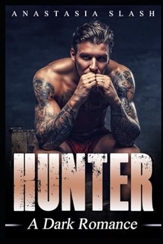 Stock image for HUNTER: A Dark Romance for sale by Revaluation Books