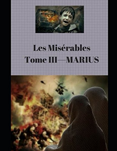 9781983199011: LES MISRABLES: Tome III – MARIUS