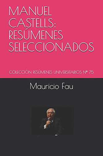 9781983219344: MANUEL CASTELLS: RESMENES SELECCIONADOS: COLECCIN RESMENES UNIVERSITARIOS N 75 (Spanish Edition)