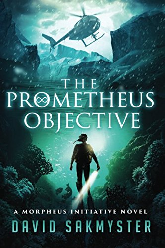 Beispielbild fr The Prometheus Objective: The Morpheus Initiative: Book 5 zum Verkauf von Revaluation Books