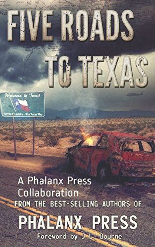 Imagen de archivo de Five Roads To Texas: A Phalanx Press Collaboration a la venta por ThriftBooks-Dallas