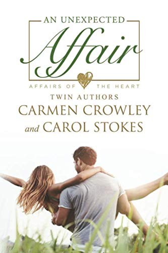 Imagen de archivo de An Unexpected Affair: Cameron's and Hannah's Story (Romances of the Heart) a la venta por ThriftBooks-Atlanta