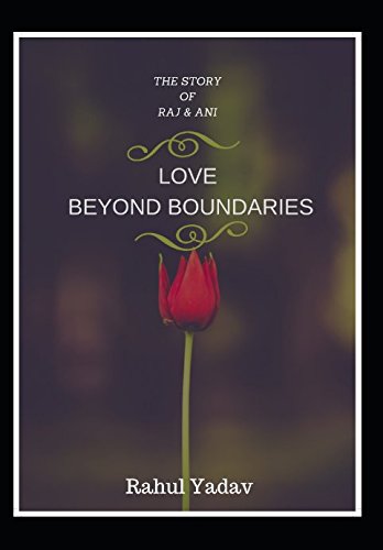 Beispielbild fr Love Beyond Boundaries: The Story of Raj & Ani zum Verkauf von medimops