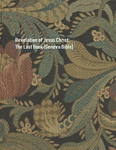 Stock image for Revelation of Jesus Christ: The Last Book (Geneva Bible) for sale by Revaluation Books
