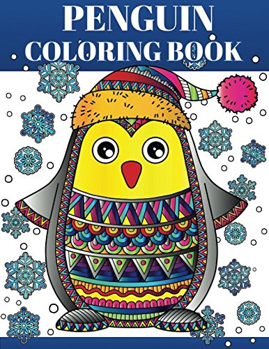 9781983266102: Penguin Coloring Book: Wonderful Penguin Coloring Book For Penguin Lover, Adults, Teens (Animal Coloring Book)