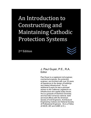 Beispielbild fr An Introduction to Constructing and Maintaining Cathodic Protection Systems zum Verkauf von THE SAINT BOOKSTORE